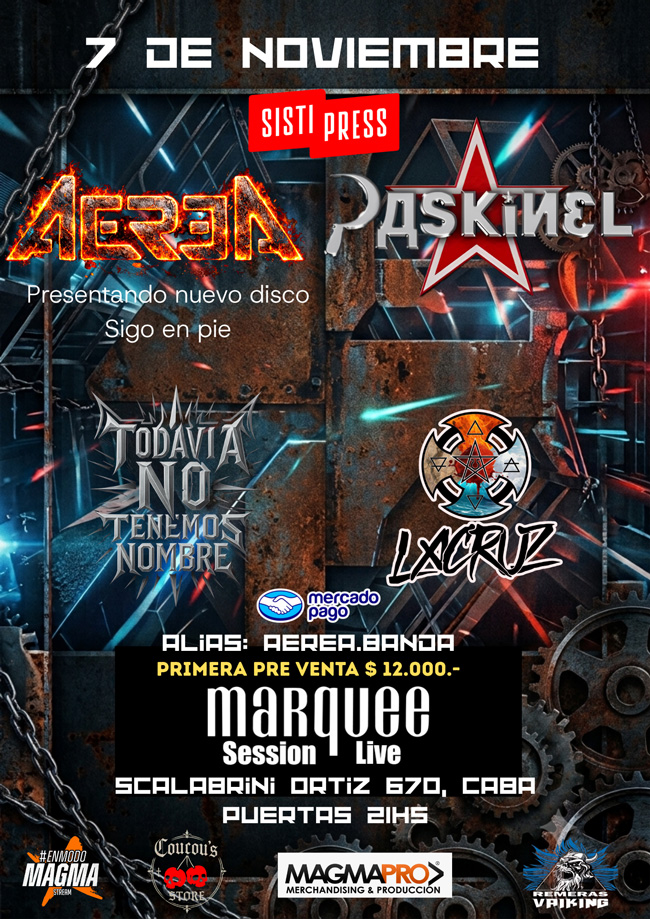 Aerea en el Marquee - 7 de noviembre - junto a Paskinel, No tenemos nombre y La Cruz